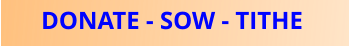 DONATE - SOW - TITHE